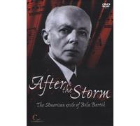 After The Storm (Un film sur l'exil américain de Bartok)