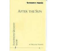 After the Sun for Saxophone Quartet by Melanie Thorne