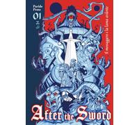 After the Sword 01: Il messaggero e la lama ardente