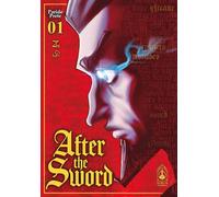 After the Sword 01: Il messaggero e la lama ardente