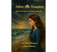 After The Tempest: From the heart of broken threads