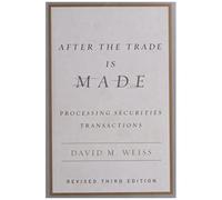 After The Trade Is Made, Revised Ed.