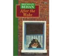After the Wake Brendan Behan (Auteur)