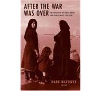 After the War Was over, Princeton Modern Greek Studies Series