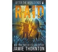 After The World Ends Raid Book 6 - Jamie Thornton - Draft2Digital - Livre en Anglais Jamie ThorntonJamie Thornton (Auteur)