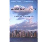 After the World Trade Center: Rethinking New York City
