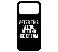 After This We're Getting Ice Cream Coque pour iPhone 17 Pro Max
