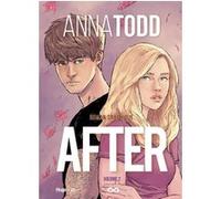 After - Tome 2 Roman Graphique Anna Todd (Auteur)