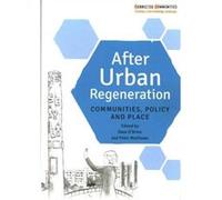 After Urban Regeneration: Communities, Policy And Place (Connected Communities) (Paperback) Dave O,brien, Peter Matthews (Auteur)
