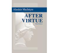 After Virtue: A Study in Moral Theory