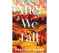 After We Fall - Deborah Clack - Baker publishing group - ebook (ePub) - Livre