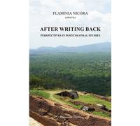 After writing back Perspectives in postcolonial studies - Flaminia Nicora - L'harmattan - broché - Essai