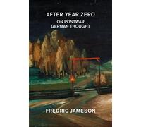 After Year Zero On Postwar German Thought - Fredric Jameson - Verso - ebook (ePub) - Livre