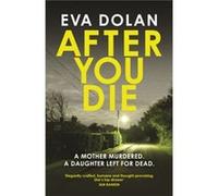 After You Die by Eva Dolan Inconnu (Auteur)