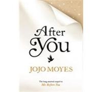 After you Jojo Moyes (Auteur)