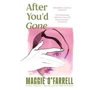 After You'd Gone: From the author of Hamnet - one of the most unforgettable love stories you'll ever read