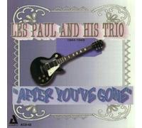 After You've Gone 1944-45