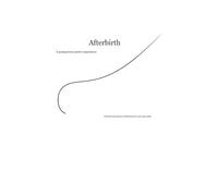 Afterbirth: A postpartum poetry experience