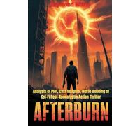 Afterburn Movie Review: Analysis of Plot, Cast Insights, World-Building of Sci-Fi Post-Apocalyptic Action Thriller