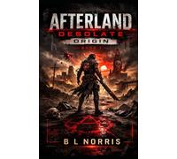 Afterland Desolate: Origin