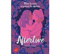 Afterlove Tanya Byrne (Auteur), Luc Rigoureau (Traduction)