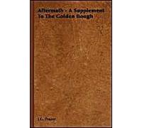 Aftermath - A Supplement To The Golden Bough