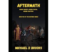Aftermath: Buried Secrets, Hidden Truths, Missing Chapters