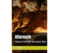 Aftermath: Fallout from the Harvester War