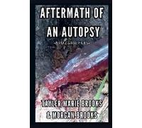 Aftermath Of An Autopsy