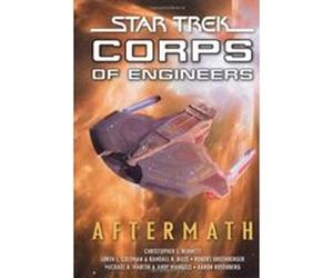 Aftermath, Star Trek, Corps of Engineers Aaron Rosenberg, Andy Mangels, Loren L. Coleman, Randall N. Bills, Robert Greenberger (Auteur)