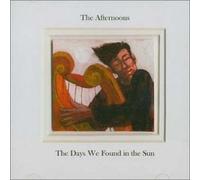 Afternoon - Days We Found in The Sun