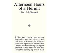 Afternoon Hours of a Hermit - Patrick Cottrell - And Other Stories - ebook (ePub) - Livre