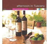 Afternoon in Tuscany Lifescapes the World Traveler