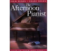 AFTERNOON PIANIST 21 FILM TUNES - PIANO SOLOS