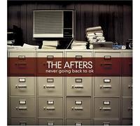 Afters; the - Never Going Back to OK [UK Import]