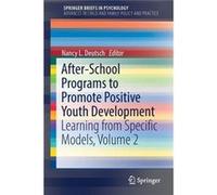 Afterschool Programs To Promote Positive Nancy L Deutsch, (Auteur)