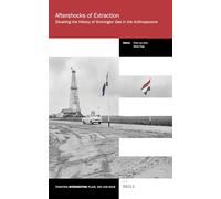 Aftershocks of Extraction: Situating the History of Groningen Gas in the Anthropocene