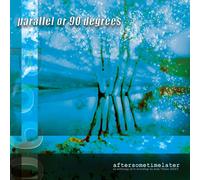 Aftersometimelater (Blu-ray) Parallel or 90 Degrees