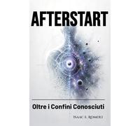 AFTERSTART: Oltre i Confini Conosciuti