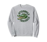 Afterwhile Crocodile Funny Reptile Later Alligator Au Revoir Sweatshirt