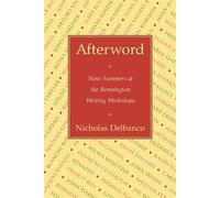 Afterword Nine Summers at the Bennington Writing Workshops - Nicholas Delbanco - David R. Godine, Publisher - ebook (ePub) - Livre