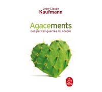 Agacements - Jean-Claude Kaufmann - Lgf - Poche - Essai