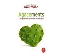 Agacements - Les Petites Guerres Du Couple
