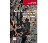 Agadir de Mohammed Khaïr-Eddine: Déplier les strates