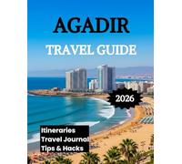 Agadir Travel Guide 2026: Discover Morocco's Coastal Paradise