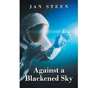 Against A Blackened Sky