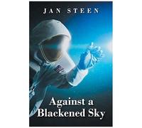 Against A Blackened Sky