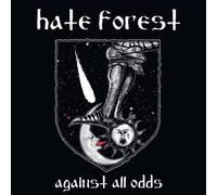 Hate Forest - Hate Forest-Against All Odds
