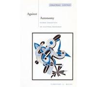 Against Autonomy by Timothy J. Reiss Timothy J. Reiss (Auteur)