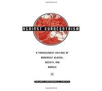 Against Eurocentrism Rajani Kannepalli Kanth (Auteur)